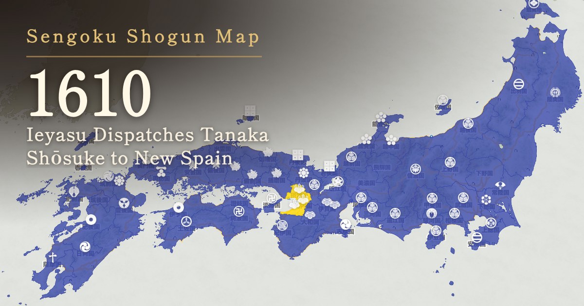 1610: Ieyasu Dispatches Tanaka Shōsuke to New Spain